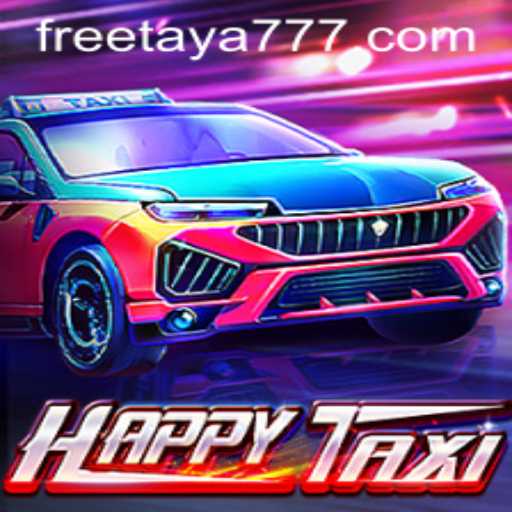 Explore the Exciting World of HappyTaxi with Taya777 Free 100 Bonus