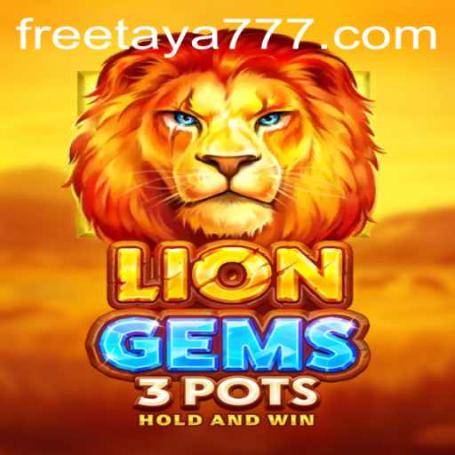 Discover the World of LionGems3pots and Taya777 Free 100